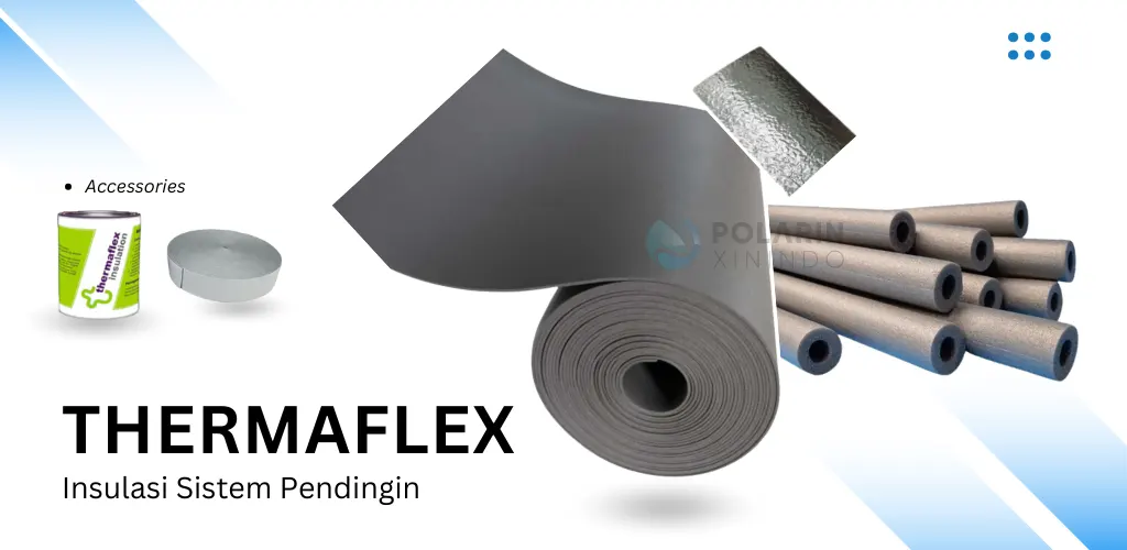 thermaflex - Insulasi Sistem Pendingin