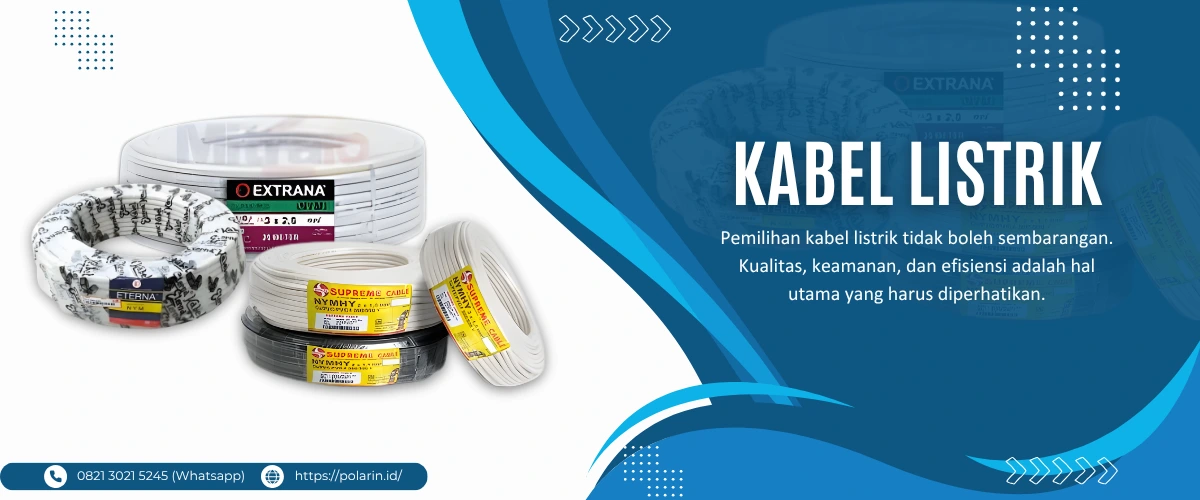 Kabel Listrik Eterna, Extrana & Supreme