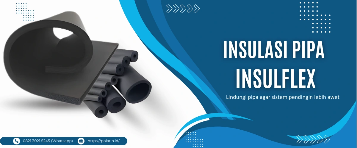 Insulasi Pipa Insulflex