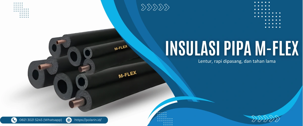 Insulasi Pipa M-Flex